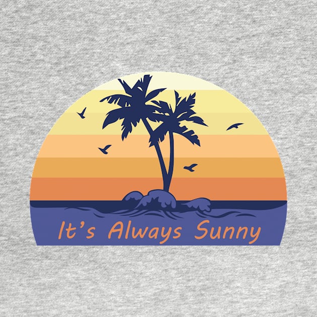 Its Always Sunny by dddesign